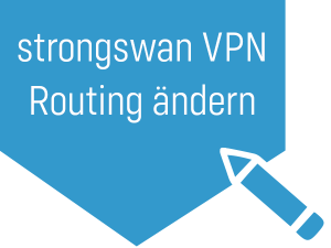 Verhindern, dass der gesamte Netzwerktraffic über strongswan-VPN geleitet wird